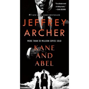 Kane and Abel - by  Jeffrey Archer (Paperback) - 1 of 1