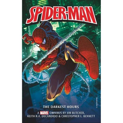 Marvel Classic Novels - Spider-Man: The Darkest Hours Omnibus - by  Jim Butcher & Keith R a DeCandido & Christopher L Bennett (Paperback)