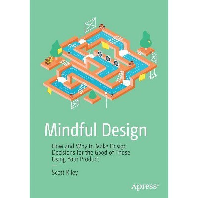 Mindful Design - by  Scott Riley (Paperback)