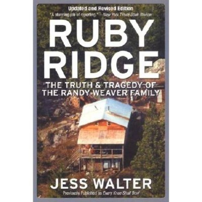 Ruby Ridge - by  Jess Walter (Paperback)