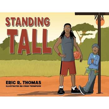 Standing Tall - by Eric R Thomas