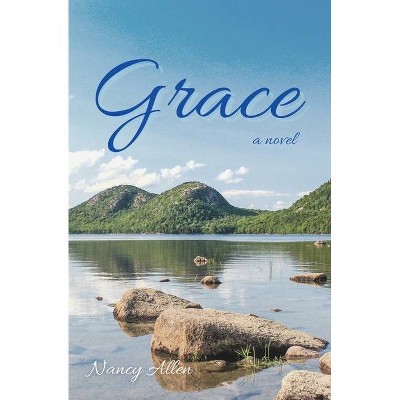 Grace - by  Nancy Allen (Paperback)