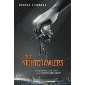 The Nightcrawlers - (Critical Environments: Nature, Science, and Politics) by Joshua Steckley - 1 of 1