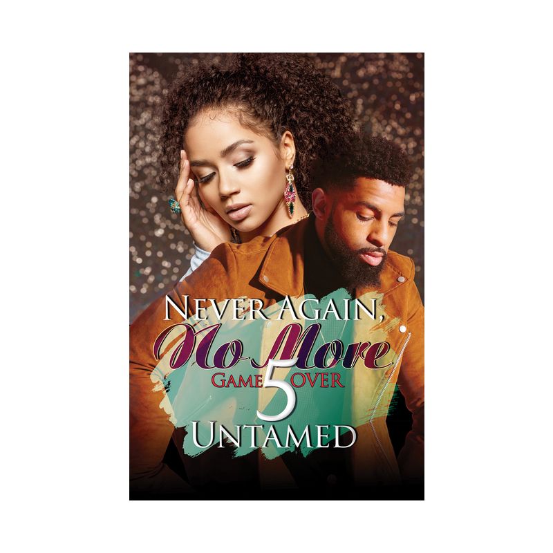 Never Again, No More 5 - by  Untamed (Paperback), 1 of 2