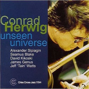 Conrad Herwig Sextet - Unseen Universe (CD) - 1 of 1