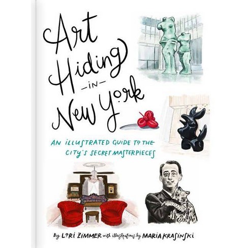 Art Hiding in New York - by  Lori Zimmer (Hardcover) - image 1 of 1