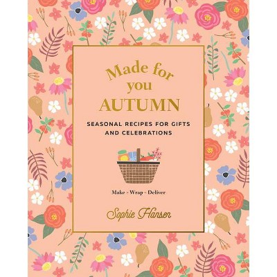  Made for You: Autumn - by  Sophie Hansen (Hardcover) 