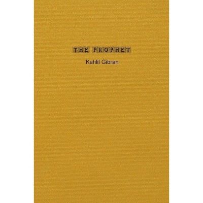 The Prophet - By Kahlil Gibran (paperback) : Target