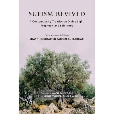 Sufism Revived - by  Mohamed Faouzi Al Karkari (Paperback)