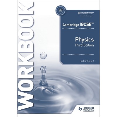 Cambridge Igcse(tm) Physics Workbook 3rd Edition - by  Heather Kennett (Paperback)