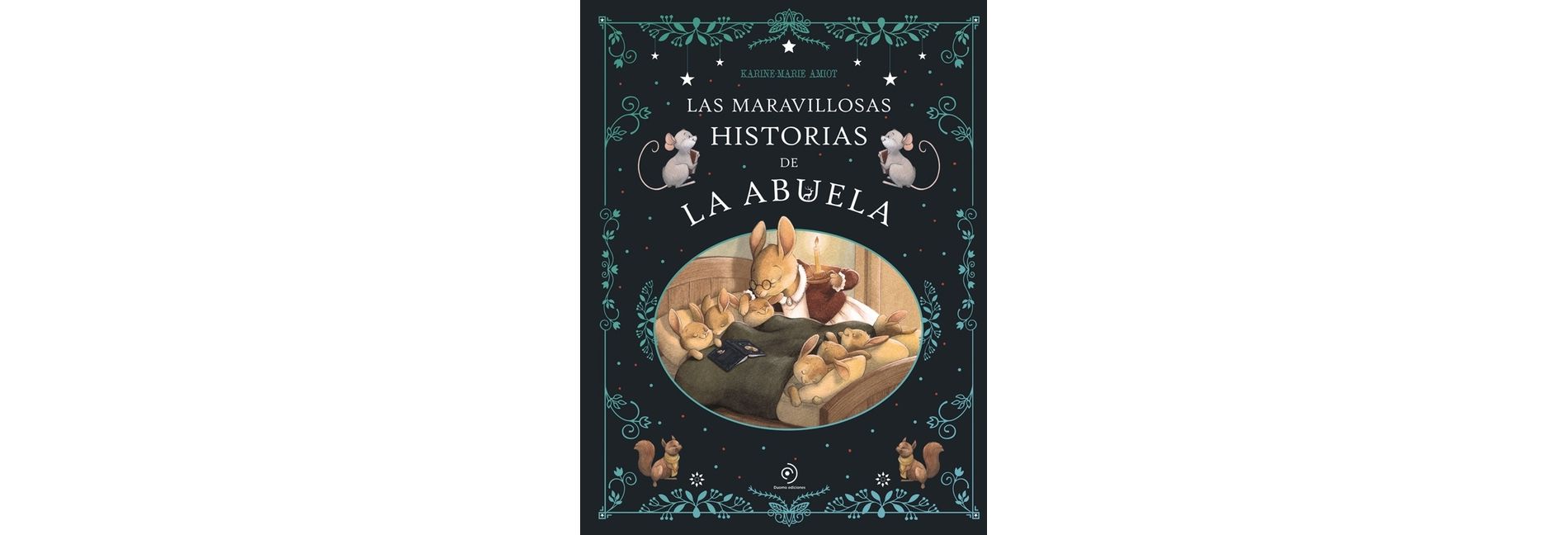 Maravillosas Historias de la Abuela, Las - by  Karine-Marie Amiot (Hardcover)