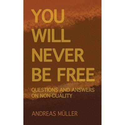 You will never be free - by  Andreas Müller (Paperback)