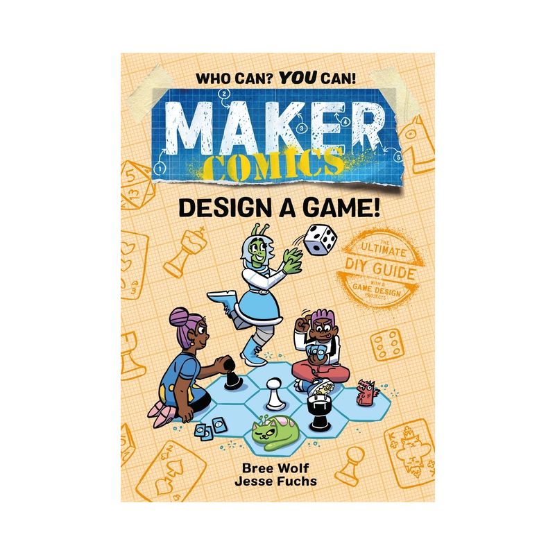 Maker Comics: Design a Game! - by Bree Wolf & Jesse Fuchs, 1 of 2