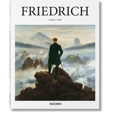 Friedrich - (Basic Art) by  Norbert Wolf (Hardcover)