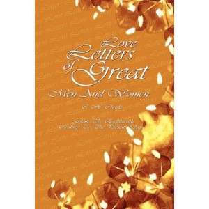 Love Letters Of Great Men And Women - by  C H Charles (Paperback) - 1 of 1