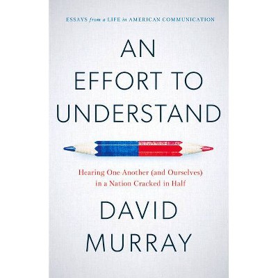 An Effort to Understand - by  David Murray (Paperback)