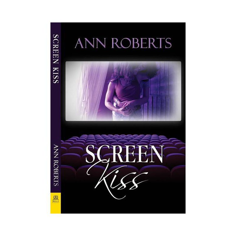 Screen Kiss - by  Ann Roberts (Paperback), 1 of 2