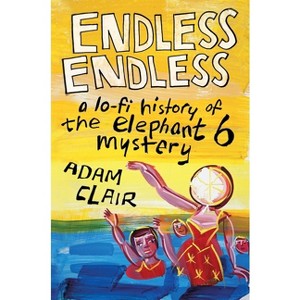 Endless Endless - by  Adam Clair (Hardcover) - 1 of 1