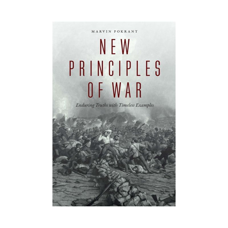 New Principles of War - by  Marvin Pokrant (Paperback), 1 of 2