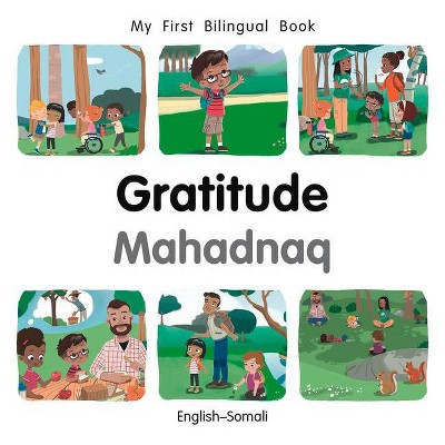 My First Bilingual Book-Gratitude (English-Somali) - by  Patricia Billings (Board Book)