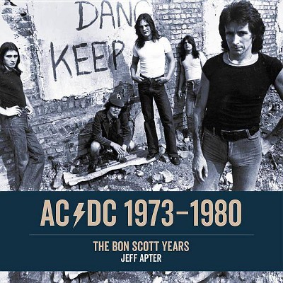 Ac/DC: 1973 - 1980 - by  Jeff Apter (Paperback)