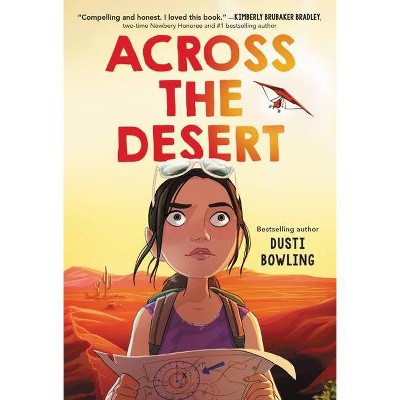 Across the Desert - by  Dusti Bowling (Hardcover)