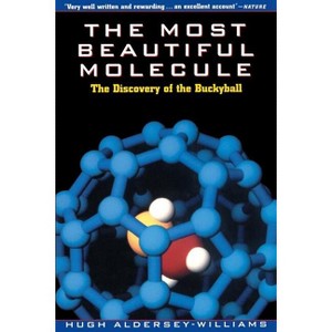 The Most Beautiful Molecule - by  Hugh Aldersey-Williams (Paperback) - 1 of 1