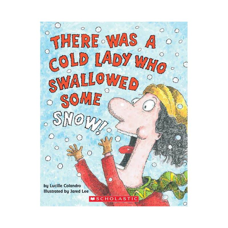 There Was a Cold Lady Who Swallowed Some Snow! - by  Lucille Colandro (Paperback), 1 of 2