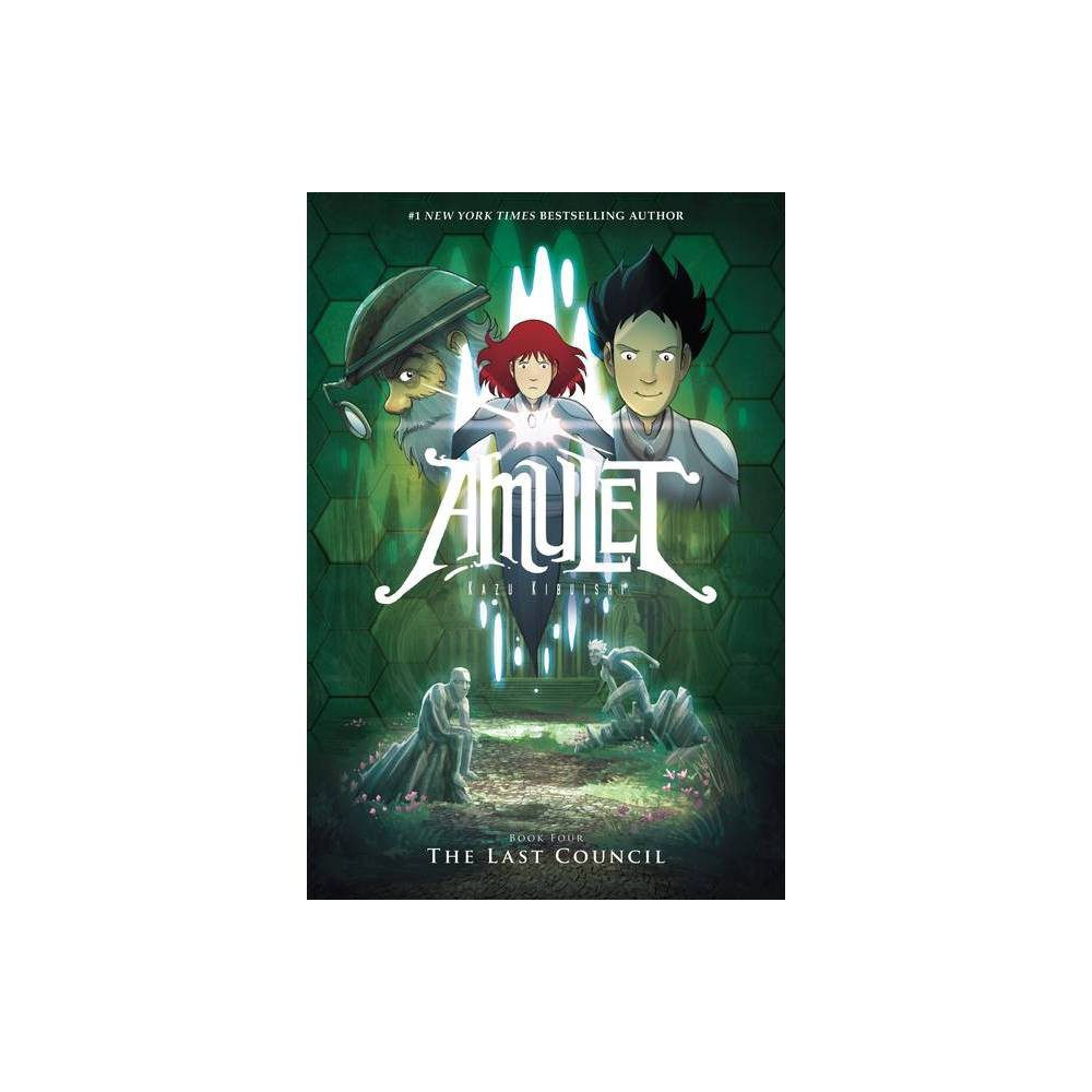 The Last Council: A Graphic Novel (Amulet #4) - by Kazu Kibuishi (Hardcover)