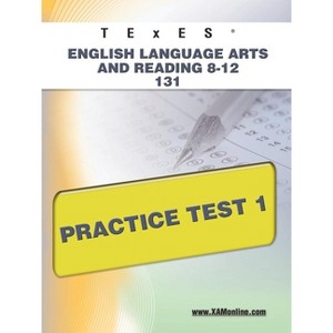 TExES English Language Arts and Reading 8-12 131 Practice Test 1 - (Texes) by  Sharon A Wynne (Paperback) - 1 of 1