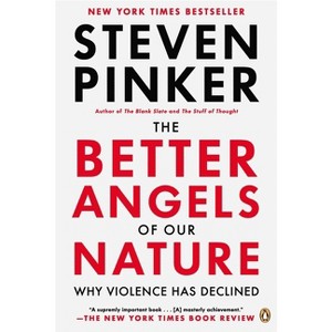 The Better Angels of Our Nature - by  Steven Pinker (Paperback) - 1 of 1