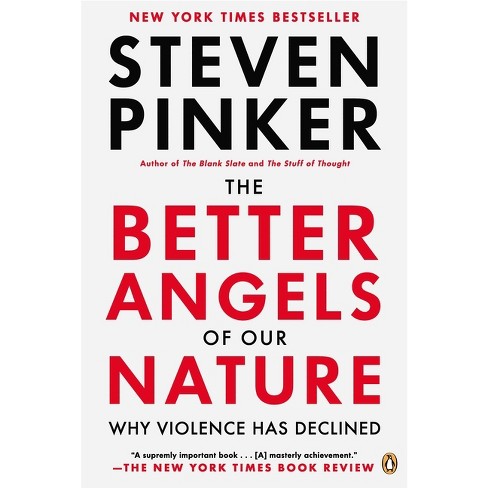 The Better Angels of Our Nature - by  Steven Pinker (Paperback) - image 1 of 1