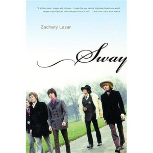 Sway - by  Zachary Lazar (Paperback) - 1 of 1