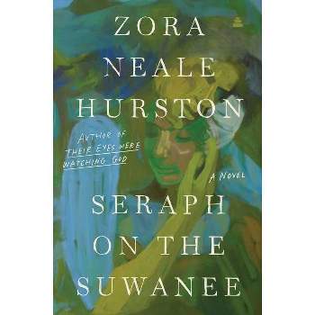 Seraph on the Suwanee - (Harper Perennial Modern Classics) by  Zora Neale Hurston (Paperback)