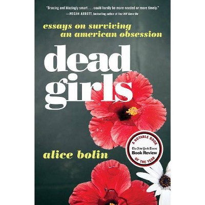 Dead Girls - by  Alice Bolin (Paperback)