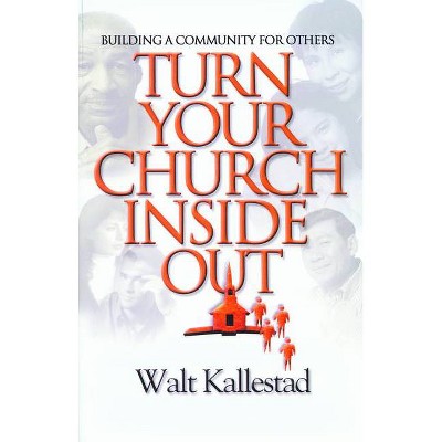 Turn Your Church Inside Out - (Prisms) by  Walt Kallestad (Paperback)