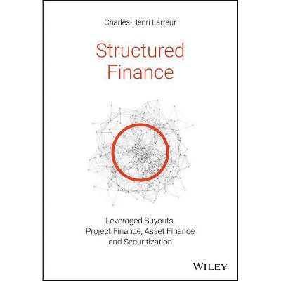 Structured Finance - by  Charles-Henri Larreur (Paperback)