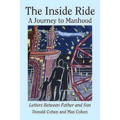 The Inside Ride - 2nd Edition by  Donald Cohen & Max Cohen (Paperback)