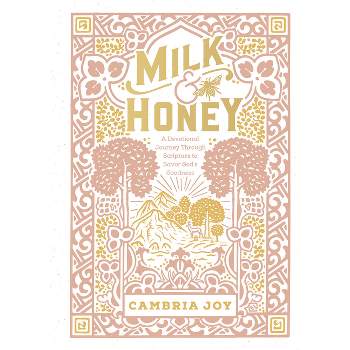Milk and Honey - by  Cambria Joy Dam-Mikkelsen (Hardcover)