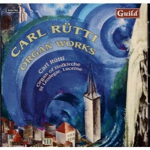 Carl Rutti - Organ Works (CD) - 1 of 1