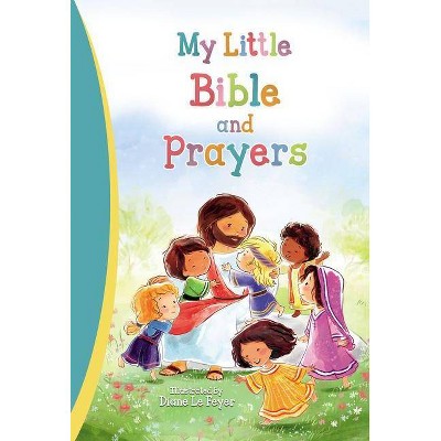 My Little Bible and Prayers - by  Thomas Nelson (Hardcover)