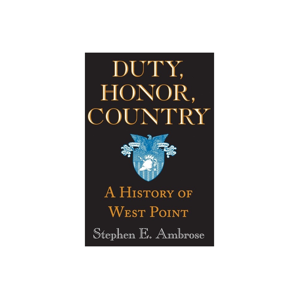 Duty, Honor, Country - by Stephen E Ambrose (Paperback)