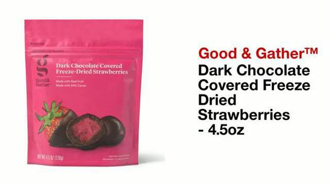 Dark Chocolate Covered Freeze Dried Strawberries - 4.5oz - Good &#38; Gather&#8482;, 2 of 7, play video