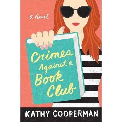  Crimes Against a Book Club - by  Kathy Cooperman (Paperback) 