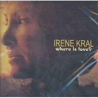 Irene Kral - Where Is Love? (CD)