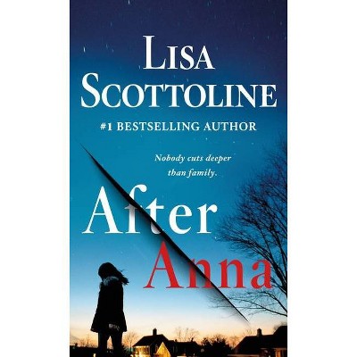 After Anna - by  Lisa Scottoline (Paperback)