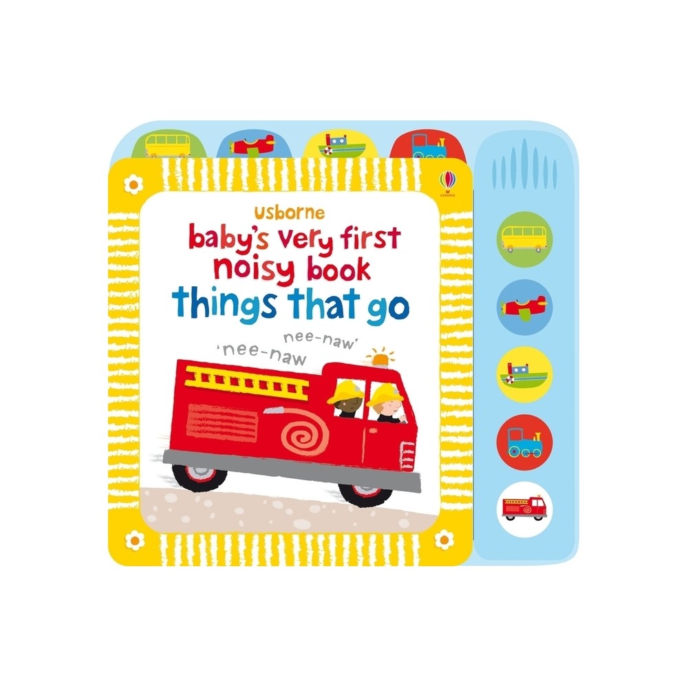 Babys Very First Noisy Book Things That Go - (Babys Very First Books) by Fiona Watt (Board Book)