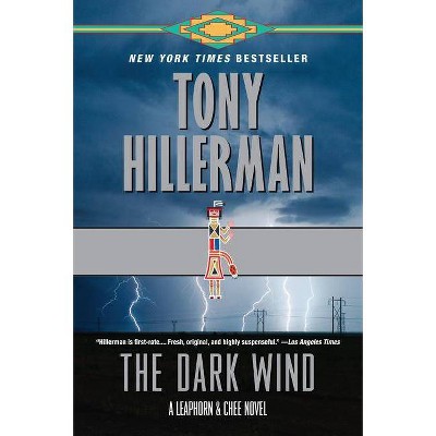 The Dark Wind - (Leaphorn and Chee Novel) by  Tony Hillerman (Paperback)