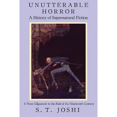 Unutterable Horror - by  S T Joshi (Paperback)