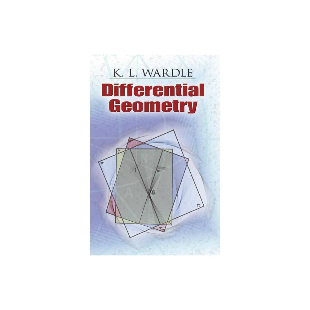 Differential Geometry - (Dover Books on Mathematics) by K L Wardle (Paperback)